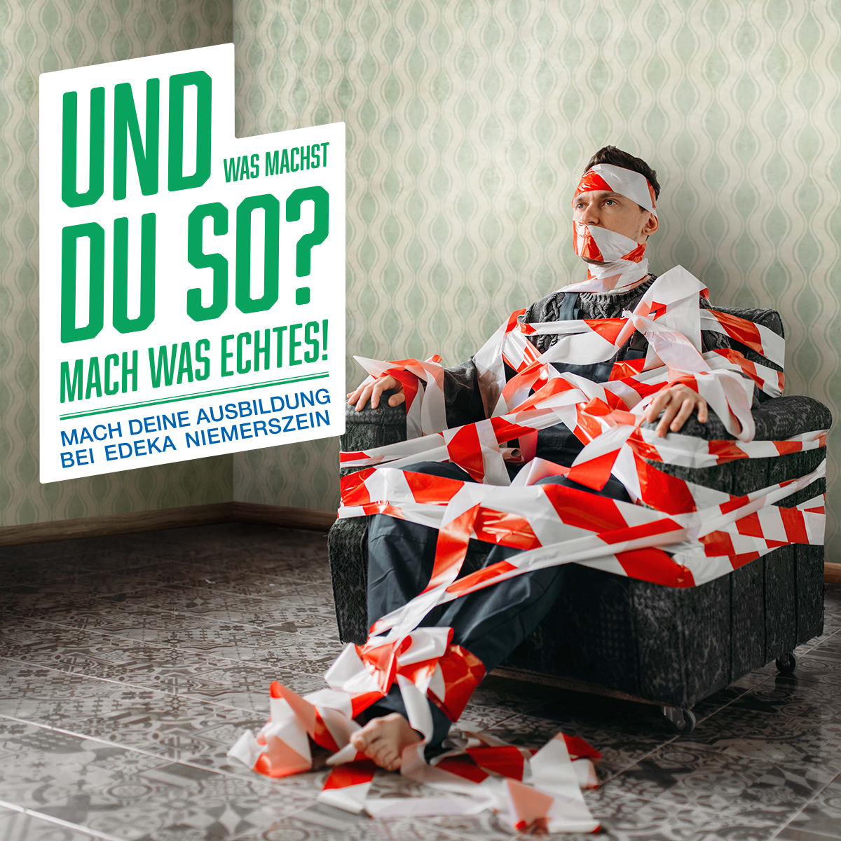 EDEKA Niemerszein Azubi-Kampagne — Mach was Echtes!